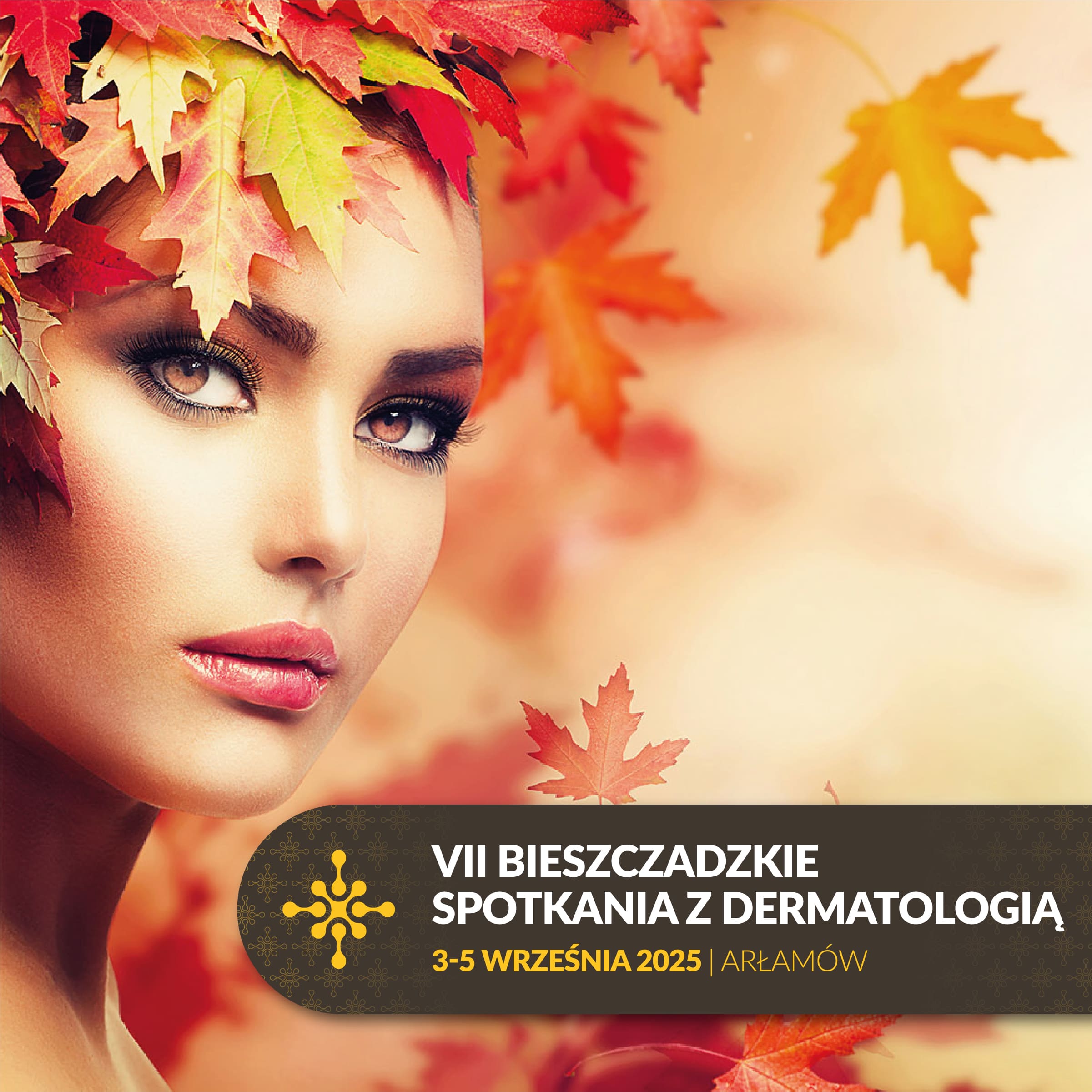 REJESTRACJA NA WYDARZENIE ONLINE: VII Bieszczadzkie Spotkania z Dermatologią | 3-5.09.2025 | Arłamów